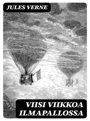 cover image of Viisi viikkoa ilmapallossa